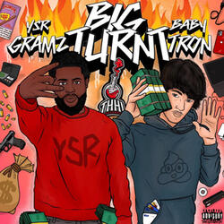 Big Turnt (feat. BabyTron)
