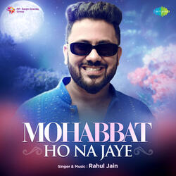Mohabbat Ho Na Jaye