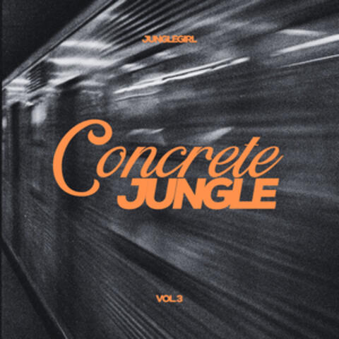 Concrete Jungle Vol. 3