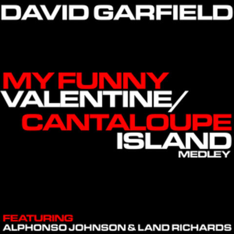 My Funny Valentine / Cantelope Island
