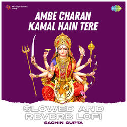 Ambe Charan Kamal Hain Tere