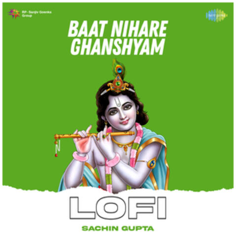 Baat Nihare Ghanshyam