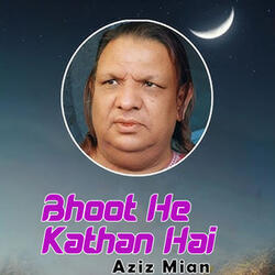 Bhoot He Kathan Hai