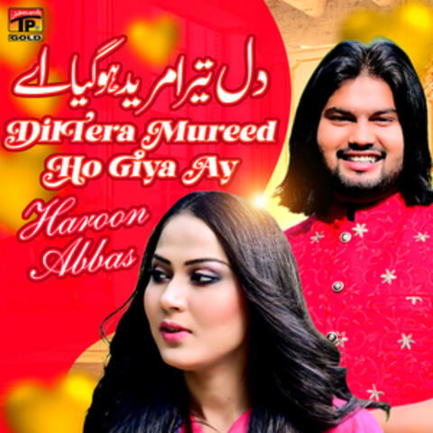 Dil Tera Mureed Ho Giya Ay - Single