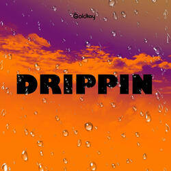 Drippin