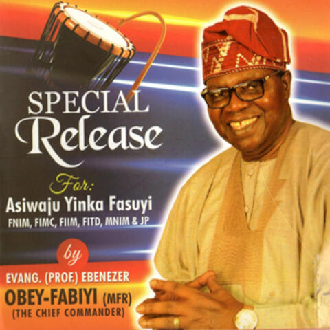 Special Release for Asiwaju Yinka Fasuyi