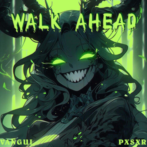 Walk Ahead