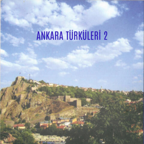 Ankara Türküleri 2