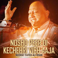 Nosho Peer Di Kechehri Vich Aaja