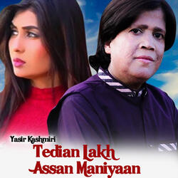 Tedian Lakh Assan Maniyaan