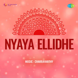 Nyaya Ellidhe (From "Nyaya Ellidhe")