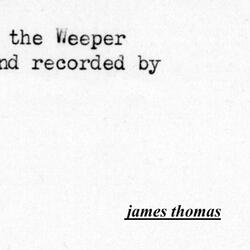 THE WEEPER