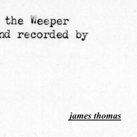 THE WEEPER