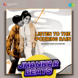 Listen to the Pouring Rain