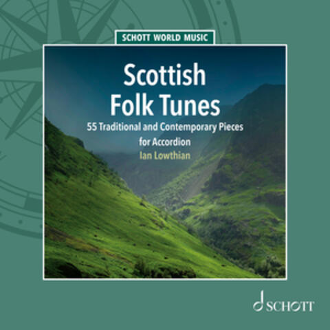 Scottish Folk Tunes - 55 Traditional and Contemporary Pieces for Accordion