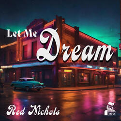 Let Me Dream
