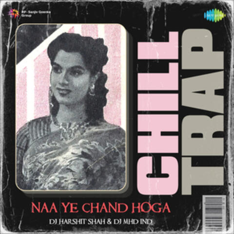 Naa Ye Chand Hoga