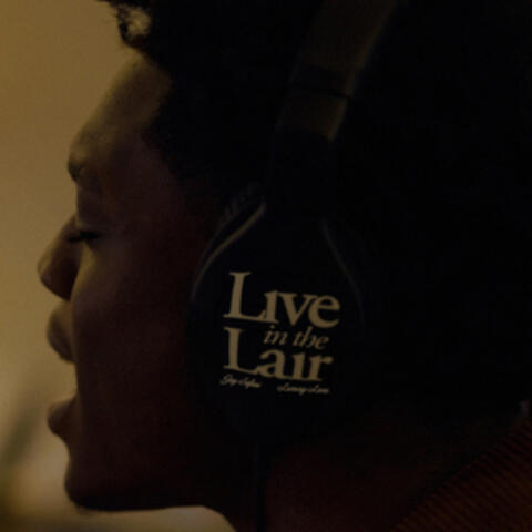 Live in the Lair