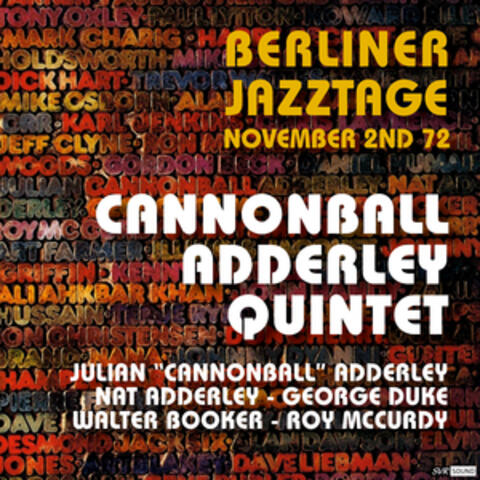 Cannonball Adderley Quintet Berliner Jazztage / Berlin, November 2nd. 1972