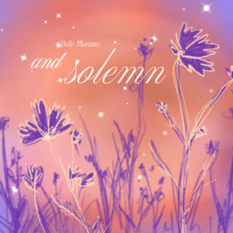And Solemn