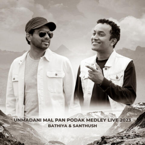 Unmadani Mal Pan Podak Medley 2023