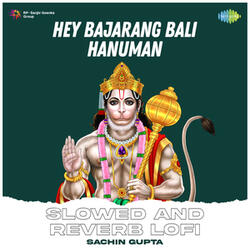 Hey Bajarang Bali Hanuman