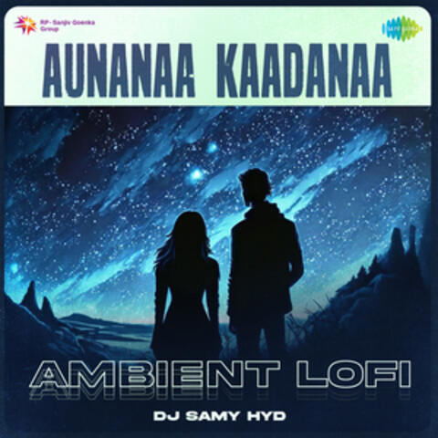Aunanaa Kaadanaa