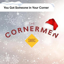 You Got Someone In Your Corner
