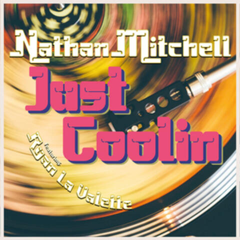 Just Coolin' (feat. Ryan La Valette)
