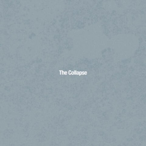 The Collapse