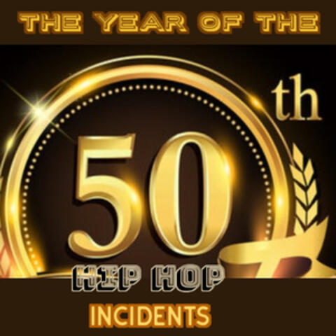 The Year of The 50th Hip Hop