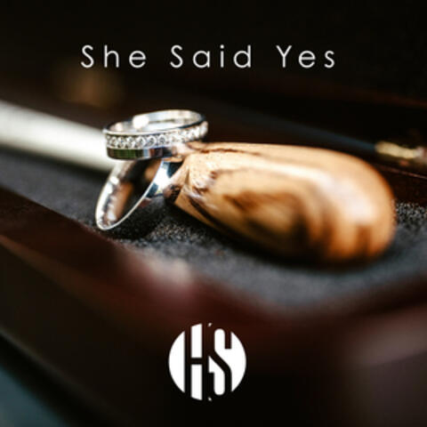 She Said Yes