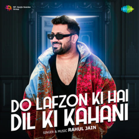 Do Lafzon Ki Hai Dil Ki Kahani