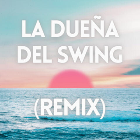 La Dueña del Swing