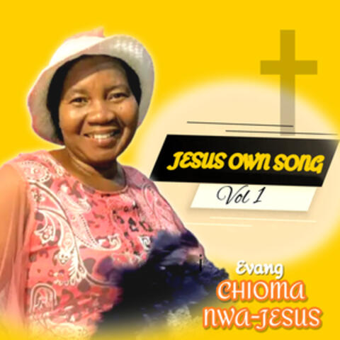 Jesus Own Song, Vol. 1