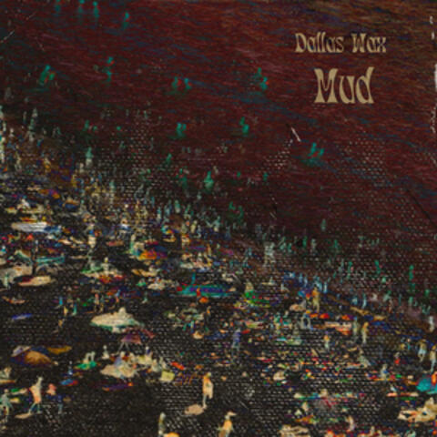 Mud