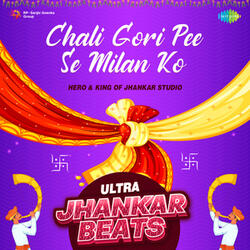 Chali Gori Pee Se Milan Ko
