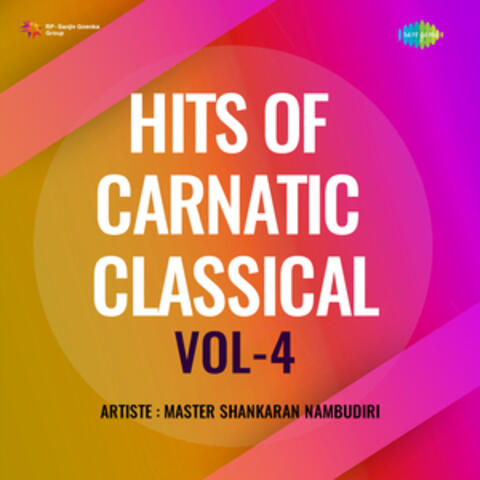 Hits of Carnatic Classical, Vol. 4