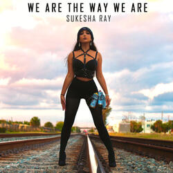 We Are The Way We Are