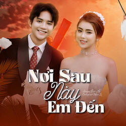 Nơi Sau Này Em Đến