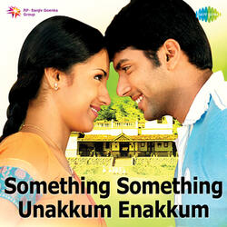 Something Something Unakkum Enakkum