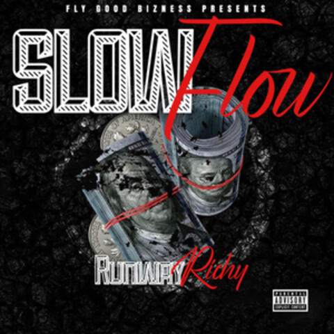 Slow Flow