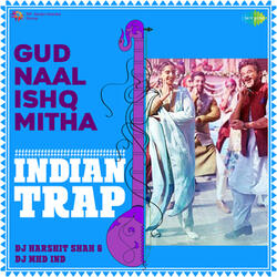 Gud Naal Ishq Mitha