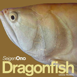 Dragonfish (2022 REMIX)