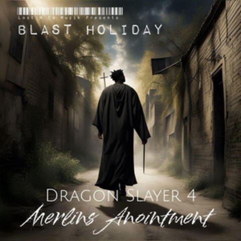 Dragon Slayer 4 (Merlins Anointment)