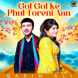 Gol Gol Ke Phul Toreni Aan