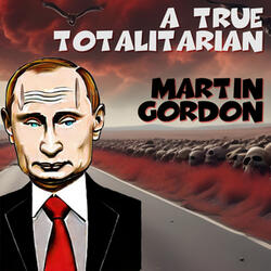 A True Totalitarian