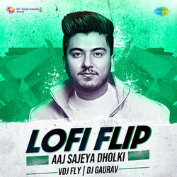 Aaj Sajeya Dholki