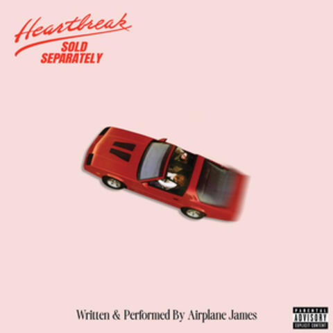 Heartbreak Sold Separately