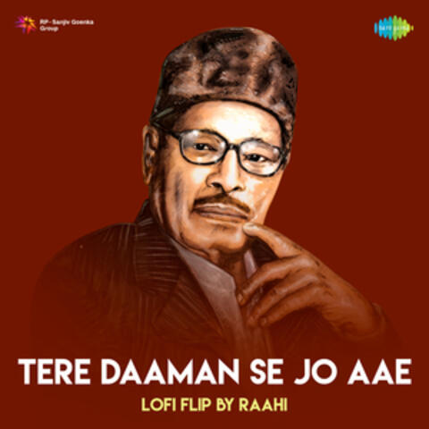 Tere Daaman Se Jo Aae